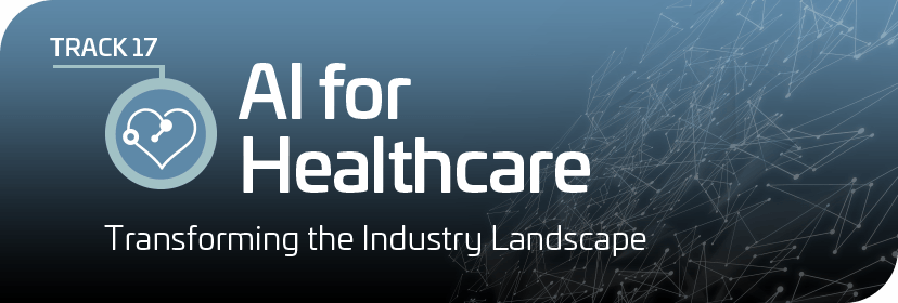 Track 17: AI for Healthcare