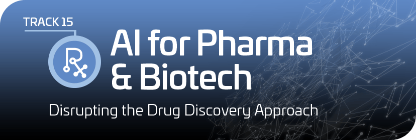 Track 15: AI for Pharma & Biotech